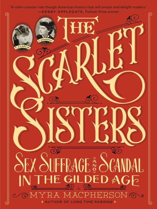 Title details for The Scarlet Sisters by Myra MacPherson - Wait list